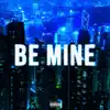 Maaleek James - Be Mine - Single
